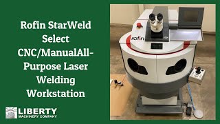 Rofin StarWeld Select CNCManualAllPurpose Laser Welding Workstation  Liberty 48673 [upl. by Gilberta]