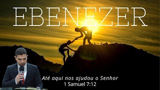 Ebenézer quotAté aqui o Senhor nos ajudouquot 1 Samuel 712 [upl. by Zabrina]