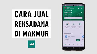 Cara Mencairkan Reksadana Di Aplikasi Makmur  Jual Reksadana Makmur [upl. by Michaeu]