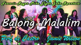 Balong Malalim live performed by Perf de Castro Featuring Joko Reantaso Mike Elgar Jamie Wilson [upl. by Noraha]