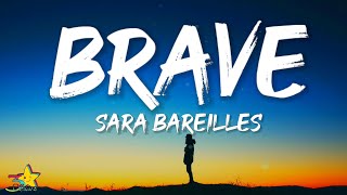 Sara Bareilles  Brave Lyrics [upl. by Pulling]