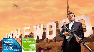 GTA V TEST  i3  6006U  8gb RAM  GEFORCE 940MX [upl. by Jobe]