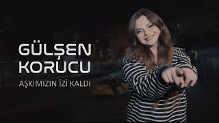 AŞKIMIZIN İZİ KALDI  GÜLŞEN KORUCU 4K VIDEO [upl. by Iretak]