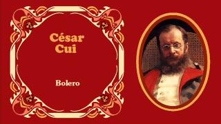 César Cui  «Bolero» Op 17 1881 [upl. by Conrad]