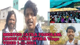 new santali jatra vlog video BANGI ASRA OPERAMohtod 1112024 MURMU BABU OFFICIAL [upl. by Nevet]