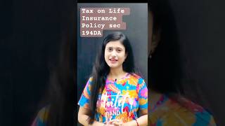 Change from 1st Oct 2024  TDS on Life Insurance Policy  Sec 194DA budget2024updates tds [upl. by Wickham531]