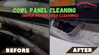 COWL PANEL CLEANING WIPER MOTOR AREA CLEANING  FORTUNER  DE CAR SPA [upl. by Soluk]