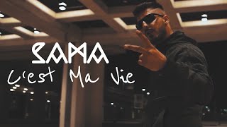 SAMA  ✖️► Cest Ma Vie ◄✖️ OFFICIAL VIDEO [upl. by Lorimer]