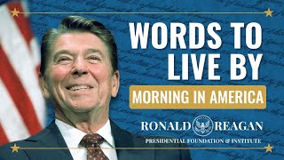 President Reagans Iconic 1984 quotMorning in Americaquot Campaign TV Ad  Words To Live By [upl. by Stanwinn]