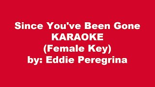 Eddie Peregrina Since Youve Been Gone Karaoke Female Key [upl. by Adalia]