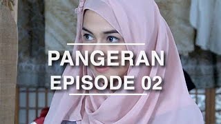 Pangeran  Episode 2 [upl. by Towney]