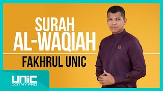 FAKHRUL UNIC  SURAH ALWAQIAH [upl. by Therine208]