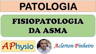 Fisiopatologia da Asma [upl. by Ertnom]