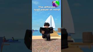 The Different type player of mm2 💀 roblox mm2 edit [upl. by Carrew416]