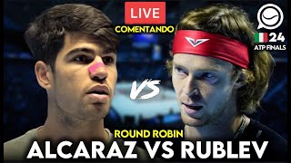 🔴 CARLOS ALCARAZ  ANDREY RUBLEV ATP FINALS  COMENTANDO EN DIRECTO [upl. by Ihsar]