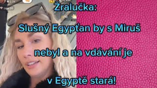 Slušný Egypťan by s Růžovou Miruš nebyl a na vdávání v Egyptě je stará tvrdí Žralučka Sestřih [upl. by Anomer]