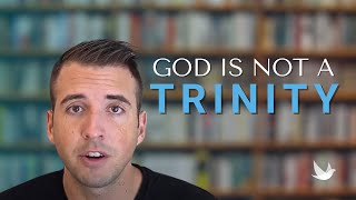 God Is Not A Trinity [upl. by Axela]