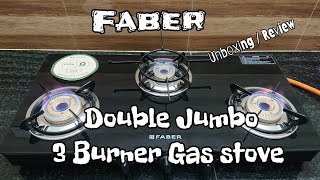 Faber Gas stove  Double jumbo 3 Burner Glass Cooktop Jumbo 3BB BK Manual Ignition UnboxingReview [upl. by Kenton320]