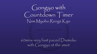 Gongyo plus 1hr Very Fast Daimoku with Countdown Timer  Nam Myoho Renge Kyo [upl. by Eixid]