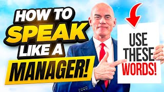 SPEAK LIKE A MANAGER How to SPEAK LIKE A MANAGER in ENGLISH with CONFIDENCE and AUTHORITY [upl. by Axela]