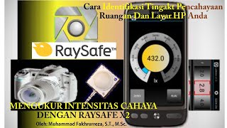 Cara Pengujian Intensitas Cahaya LUX METER dengan RaySafe X2 dan Pengujian Kecerahan Monitor [upl. by Thier]