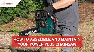 How to Assemble and Maintain your Power Plus Chainsaw [upl. by Fayola313]