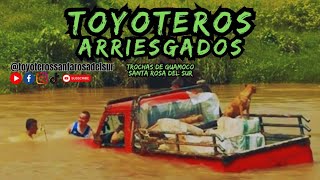 Toyoteros Arriesgados La verdadera historia santarosadelsur toyoteros offroad 4x4 guamoco [upl. by Garvey]