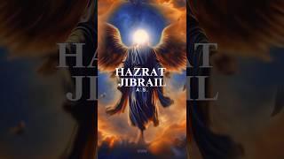 Hazrat Jibrail AS islamicstatus shorts [upl. by Soigroeg540]