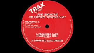 Joe Smooth  Promised Land Freestyle Mix [upl. by Nylrad]