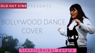 NEW BOLLYWOOD DANCE  COVER  STANZIN DOLKAR ZANGLA [upl. by Nolrak]