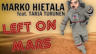 TENOR REACTS TO MARKO HIETALA feat TARJA TURUNEN  LEFT ON MARS [upl. by Carlton]