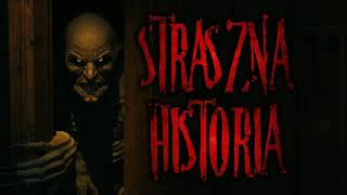 Straszna historia  CreepyPasta PL [upl. by Gerik418]