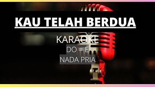 KAU TELAH BERDUA  KARAOKE NOSTALGIA  NADA PRIA [upl. by Einapets]