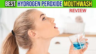 The Secret to Healthier Gums amp Teeth Hydrogen Peroxide Mouthwash Revealed [upl. by Cariotta]