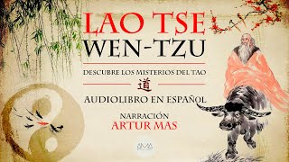 Lao Tse  Wentzu Audiolibro Completo en Español [upl. by Latvina]