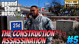 THE CONSTRUCTION ASSASSINATION LESTERs MISSION 5  GTA 5 [upl. by Milurd881]