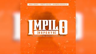 Mkay Zondy x Pretty Blvck Khobzin Kiavalla  Impilo Hupenyu feat Vee Geraldine Nompumi amp Delasmg [upl. by Notsirhc]