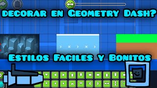 ¿Cómo decorar en Geometry Dash 22  Estilos sencillos y fáciles de aprender [upl. by Acinehs813]