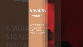 6 Warning Signs of HIVAIDS in Your Body AIDS shorts hivsymptoms [upl. by Ballou]