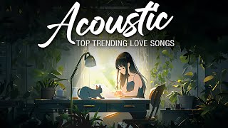 Best Acoustic Songs 2024 Cover 🔥 Relaxing Acoustic Love Songs 2024 Cover 🔥 New Acoustic Music Hits [upl. by Ramoh]