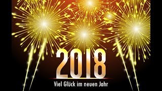 Neujahrswünsche 🥂Neujahrsgrüße🍾Silvestersprüche 2018 [upl. by Ikkin482]