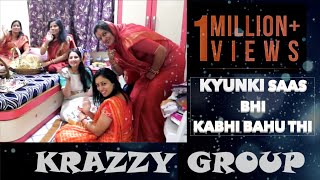 Kyu Ki Saas Bhi Kabhi Bahu Thi  Wedding Concept  Krazzy Group [upl. by Marlin]