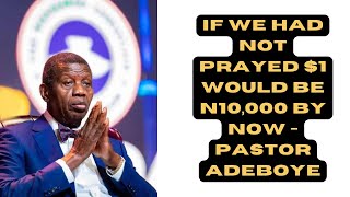 Pastor Adeboye Messages Naira VS Dollar  Prophetic Revelation pastoradeboye ytshorts [upl. by Ahsilra]