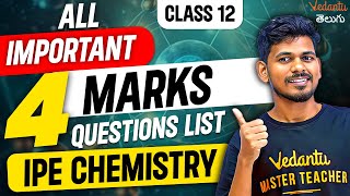 Class 12 IPE Chemistry  Sure Shot Questions  4 Marks Pakka Questions  IPE Chemistry IPE 202425 [upl. by Amick675]