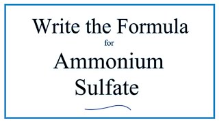 How to Write the Formula for Ammonium sulfate [upl. by Ylim]