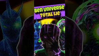 The Universe Lie that Ben and you are not aware of shorts ben10 [upl. by Emanuele]