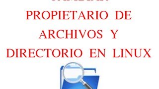 Cambiar el propietario de directorios o archivos en Linux También subdirecorios [upl. by Aicnelev189]