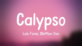 Calypso  Luis Fonsi Stefflon Don Lyrics Video 💷 [upl. by Mosley607]