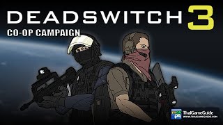 Deadswitch 3 Online Coop  Coop Campaign  Operations  Advanced  Veteran  All Missions [upl. by Osman]