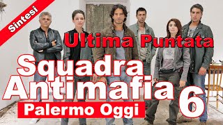 Squadra Antimafia 6 Ultima Puntata Sintesi  10 Novembre 2014 [upl. by Osner]